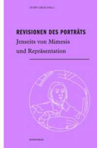 Revisionen des Porträts : Jenseits von Mimesis und Repräsentation (Morphomata 46) （2020. 2020. 360 S. 32 Farbabb., 110 SW-Abb. 23.5 cm）