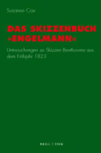 Das Skizzenbuch "Engelmann" : Untersuchungen zu Skizzen Beethovens aus dem Frühjahr 1823 (Studien zur Musik 21) （2021. XII, 391 S. 32 Farbabb., 317 SW-Abb., 14 Tabellen. 23.5 cm）