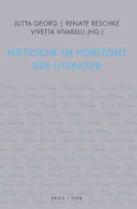 Nietzsche im Horizont der Literatur （2022. XII, 199 S. 23.5 cm）