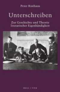 Unterschreiben : Zur Geschichte und Theorie literarischer Eigenhändigkeit (Literatur und Recht 9) （2023. LX, 393 S. 121 SW-Abb. 23.5 cm）