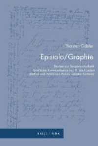 Epistolo/Graphie : Studien zur Skriptural-Aisthetik brieflicher Kommunikation im 19. Jahrhundert (Bettine und Achim von Arnim; Theodor Fontane) (Zur Genealogie des Schreibens 29) （2021. XXIV, 277 S. 31 Farbabb., 22 SW-Abb. 23.5 cm）