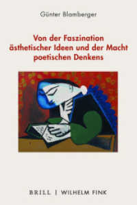 Von der Faszination ästhetischer Ideen und der Macht poetischen Denkens （2021. 243 S. 12 Farbabb. 23.5 cm）