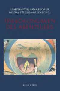 Triebökonomien des Abenteuers (Philologie des Abenteuers 5) （2021. XX, 316 S. 2 Farbzeichn., 1 Tabellen, 20 Farbabb. 23.5 cm）