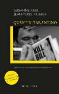 Quentin Tarantino : Einführung in seine Filme und Filmästhetik. 3. Auflage. (directed by) （3., NED. 2022. 196 S. 32 SW-Abb. 21.4 cm）
