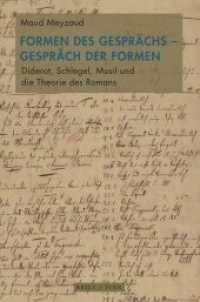 Formen des Gesprächs - Gespräch der Formen : Diderot, Schlegel, Musil und die Theorie des Romans （2022. XL, 479 S. 3 SW-Abb. 23.5 cm）