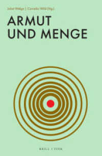 Armut und Menge (Dispositiv der Menge 3) （2024. XVI, 202 S. 12 Farbabb., 10 SW-Abb. 23.5 cm）