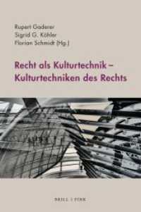 Recht als Kulturtechnik - Kulturtechniken des Rechts （2024. 290 S. 5 Farbabb. 23.5 cm）