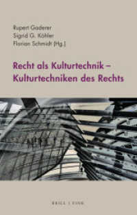 Recht als Kulturtechnik - Kulturtechniken des Rechts （2024. VIII, 252 S. 7 Farbabb., 7 SW-Abb. 23.5 cm）