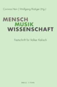 Mensch - Musik - Wissenschaft : Festschrift für Volker Kalisch （2024. XVI, 542 S. 4 Tabellen, 25 SW-Abb. 23.5 cm）