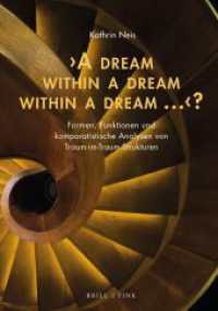'A dream within a dream within a dream ...'? : Formen, Funktionen und komparatistische Analysen von Traum-im-Traum-Strukturen (Traum - Wissen - Erzählen 17) （2024. XVI, 620 S. 14 SW-Abb., 7 Tabellen, 112 Farbabb. 23.5 cm）