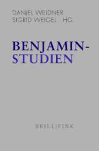 Benjamin-Studien : Bände 1 - 3 （2023. 917 S. 1 Tabellen, 67 SW-Abb. 23.5 cm）