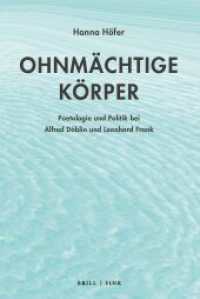 Ohnmächtige Körper : Poetologie und Politik bei Alfred Döblin und Leonhard Frank （2024. 192 S. 23.5 cm）