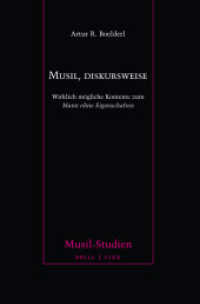 Musil, diskursweise : Wirklich mögliche Kontexte zum Mann ohne Eigenschaften (Musil-Studien 49) （2024. X, 268 S. 1 SW-Abb. 23.5 cm）