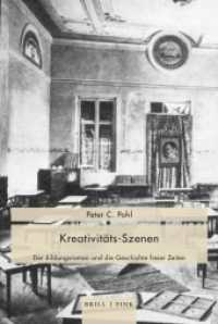 Kreativitäts-Szenen : Der Bildungsroman und die Geschichte freier Zeiten (Vita Activa) （2025. 900 S. 10 Farbabb. 23.5 cm）
