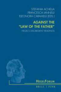 Against the "Law of the Father" : Hegel's Disobedient Readings (HegelForum, Studien) （2025. 280 S. 23.5 cm）