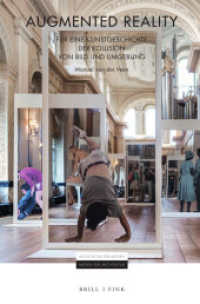 Augmented Reality : Für eine Kunstgeschichte der Kollision von Bild und Umgebung (Architektur der Medien - Medien der Architektur 3) （2025. L, 398 S. 67 Farbabb., 38 SW-Abb. 23.5 cm）
