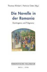 Die Novelle in der Romania : Kontingenz und Prägnanz (Romanistisches Kolloquium 14) （2025. 300 S. 23.5 cm）