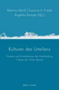 Kulturen des Urteilens : Prozesse und Konstellationen der Urteilsbildung in Texten der Frühen Neuzeit (POESIS 15) （2026. 250 S. 6 SW-Abb. 23.5 cm）