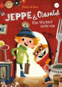 Jeppe & Oswald 1. Ein Wichtel zieht ein (Jeppe & Oswald 1) （6. Aufl. 2018. 128 S. 60 Illustrationen. 238 mm）