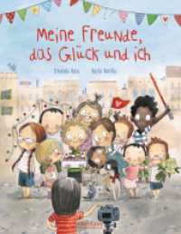 Meine Freunde, das Glück und ich : Bilderbuch. （2. Aufl. 2020. 48 S. 30 Illustrationen. 287 mm）