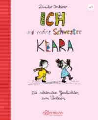 Ich und meine Schwester Klara. Die schönsten Geschichten zum Vorlesen (Ich und meine Schwester Klara) （13. Aufl. 2003. 144 S. m. Ifarb. llustr. v. Traudl und Walter Reiner.）