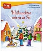 Weihnachten steht vor der Tür (Maxi Bilderbuch) （2009. 24 S. m. zahlr. bunten Bild. 19,5 cm）