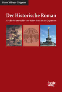 Der Historische Roman : Geschichte umerzählt - von Walter Scott bis zur Gegenwart （2009. 350 S. 22.9 cm）