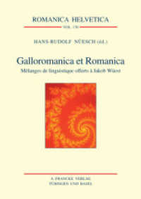 Galloromanica et Romanica : Melanges de linguistique offerts a Jakob Wueest (Romanica Helvetica Bd.130) （2009. 288 S.）