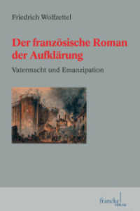 Der französische Roman der Aufklärung : Vatermacht und Emanzipation （2009. 327 S.）