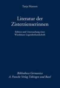 Literatur der Zisterzienserinnen : Edition und Untersuchung einer Wienh&auml;user Legendenhandschrift (Bibliotheca Germanica 56) （1. Auflage. 2011. X, 446 S. 241 mm）
