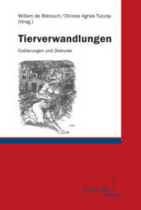 Tierverwandlungen : Codierungen und Diskurse （1. Auflage. 2011. 358 S. 228 mm）