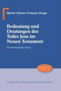 Bedeutung und Deutungen des Todes Jesu im Neuen Testament : Ein theologischer Essay (NET - Neutestamentliche Entwürfe zur Theologie 19) （1. Auflage. 2011. 287 S. 220 mm）