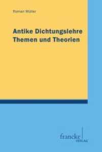 Antike Dichtungslehre : Themen und Theorien （1. Auflage. 2012. 270 S. 231 mm）