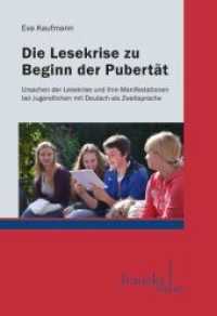 Die Lesekrise zu Beginn der Pubertät : Ursachen der Lesekrise und ihre Manifestationen bei Jugendlichen mit Deutsch als Zweitsprache （1. Auflage. 2015. 426 S. 210 mm）