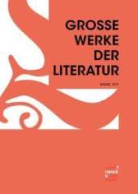 Große Werke der Literatur XIV; .. Bd.XIV (Große Werke der Literatur 14) （1. Auflage. 2017. 226 S. 240 mm）