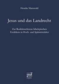 Jesus und das Landrecht : Zur Realitätsreferenz bibelepischen Erzählens in Hoch- und Spätmittelalter (Bibliotheca Germanica 67) （1. Auflage. 2018. 469 S. 240 mm）