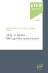Erfolg mit Werten - Führungskräfte setzen Impulse (Ethik konkret! 1) （1. Auflage. 2017. 190 S. 210 mm）