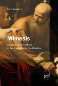 Mimesis : Dargestellte Wirklichkeit in der abendländischen Literatur （12. Aufl. 2024. 593 S. 220 mm）