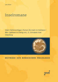 Inselromane : Adam Oehlenschlägers Roman Die Inseln im Südmeere / Øen i Sydhavet im Dialog mit J. G. Schnabels Insel Felsenburg (Beiträge zur Nordischen Philologie 70) （1. Auflage. 2022. 272 S. 240 mm）