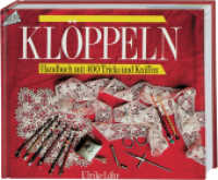 Ein Handbuch zum Klöppeln (Standardwerk) : Handbuch mit 400 Tricks und Kniffen (Topp Buchreihe Nr.1219) （13. Aufl. 2009. 204 S. m. zahlr. z. Tl. farb. Abb. 200 x 212 mm）