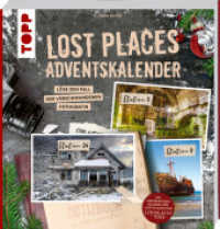 Lost Places Adventskalender - Folge den Spuren der verschwundenen Fotografin : 24 Altarfenster zu verlassenen Orten mit rätselhaften Geschichten （2022. 196 S. 230 mm）