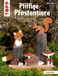 Pfiffige Pfostentiere : Fröhliche Motive für alle Jahreszeiten (kreativ.kompakt. 4279) （2017. 32 S. 22 cm）