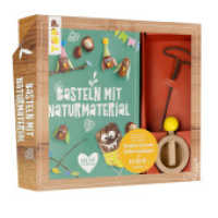 Kreativ-Set Basteln mit Naturmaterial : Buch mit Grundlagen und Bastelideen sowie Kastanienhalter und Kastanienbohrer (Buch plus Material) (Kreativ-Sets) （2. Aufl. 2021. 32 S. 215.00 x 240.00 mm）