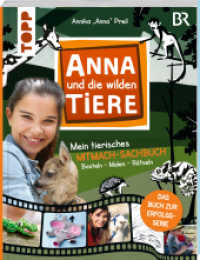 Anna und die wilden Tiere - Mein tierisches Mitmach-Sachbuch : Das Buch zur Erfolgsserie （4. Aufl. 2022. 112 S. 280.00 mm）