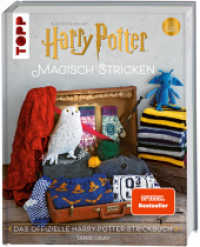 Harry Potter: Magisch stricken. SPIEGEL Bestseller : Das offizielle Harry-Potter-Strickbuch. Aus den Filmen mit Harry Potter. SPIEGEL-Bestseller (Topp Buchreihe 4830) （4. Aufl. 2020. 208 S. 259 mm）
