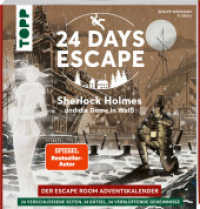 24 DAYS ESCAPE - Der Escape Room Adventskalender: Sherlock Holmes und die Dame in Weiß : 24 verschlossene Rätselseiten und XXL-Poster mit Spezialeffekt. Das Escape Adventskalenderbuch! （2. Aufl. 2022. 112 S. 230 mm）