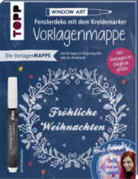 Vorlagenmappe Fensterdeko mit dem Kreidemarker - Fr&ouml;hliche Weihnachten : Mit Vorlagen in Originalgr&ouml;&szlig;e (Vorlagenmappen) （15. Aufl. 2018. 8 S. 221.00 mm）