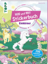 Das Hin-und-weg-Stickerbuch - Einhörner : 200 wiederablösbare große Sticker (Das Hin-und-weg-Stickerbuch) （8. Aufl. 2018. 32 S. m. zahlr. farb. Illustr. 280.00 mm）