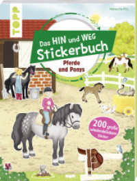 Das Hin-und-weg-Stickerbuch. Pferde und Ponys : Mit über 200 wiederablösbaren großen Stickern (Topp Buchreihe 7843) （2018. 32 S. 280 mm）