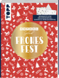Rätselglück - Frohes Fest : Über 100 besinnliche Rätsel zu Weihnachten （2022. 144 S. 210 mm）
